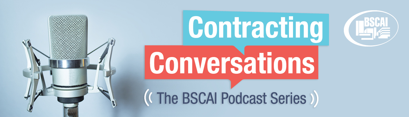 Microphone and text: "Contracting Conversations (The BSCAI Podcast Series)" with BSCAI logo on a light blue background.